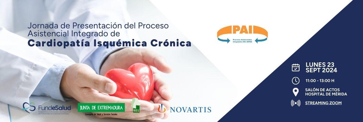 Jornada de Presentación del Proceso Asistencial Integrado de Cardiopatía Isquémica Crónica